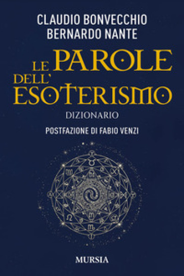 Le parole dell'esoterismo. Dizionario