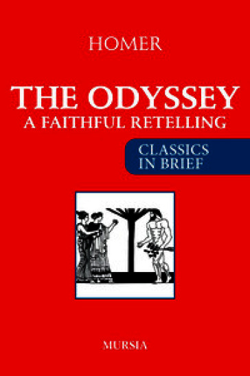 The Odyssey. A faithful retelling