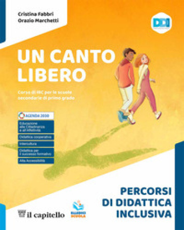 Un canto libero. Corso di IRC con nulla osta CEI. Percorsi di didattica inclusiva. Per la Scuola media. Con e-book. Con espansione online