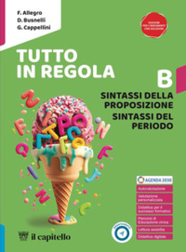 Tutto in regola. Per la Scuola media. Con e-book. Con espansione online. Vol. B: Sintassi