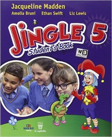 Jingle. Per la Scuola elementare. Con e-book. Con espansione online. Vol. 5