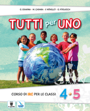 Tutti per uno. Per la 4ª e 5ª classe elementare. Con e-book. Con espansione online