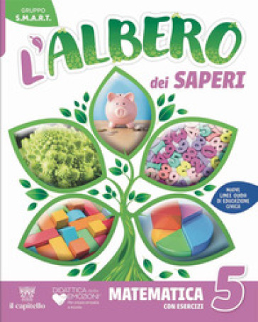 L'albero dei saperi. Ambito scientifico. Matematica con esercizi, Scienze Con esercizi. Per la 5ª classe della Scuola elementare. Con e-book. Con espansione online. Vol. 2