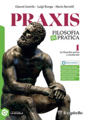 Praxis + clil philosophy. La filosofia antica e medievale. Per le Scuole superiori. Con e-book. Con espansione online. Vol. 1