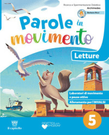 Parole in movimento. Con Letture, Gramamtica, Scrittura, Quaderno della valuitazione. Per 5ª classe della Scuol elementare. Con e-book. Con espansione online. Vol. 2