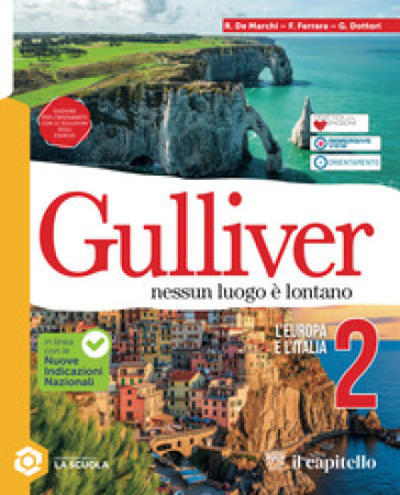 Gulliver. Nessun luogo è lontano. Per la Scuola media. Con e-book. Con espansione online. Vol. 2: L' Europa e l'Italia