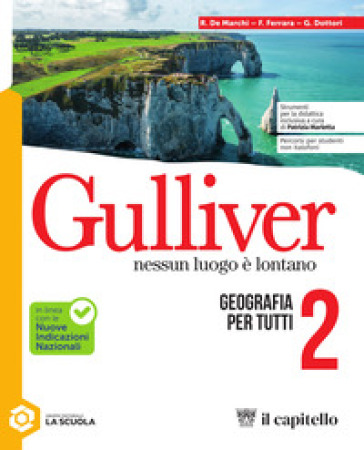 Gulliver. Nessun luogo è lontano. Geografia per tutti. Per la Scuola media. Con espansione online. Vol. 2