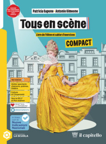 Tous en scene. Livre & Cahier Compact. Avec Parcours de grammaire. Per la Scuola media. Con e-book. Con espansione online