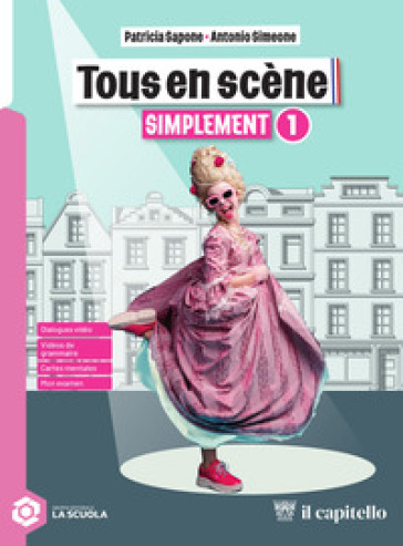 Tous en scene. Simplement. Per la Scuola media. Con espansione online. Vol. 1