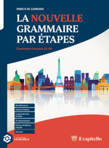 La nouvelle grammaire par etapes. A1-B2. Avec C'est facile! Per le Scuole superiori. Con e-book. Con espansione online