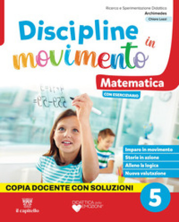 Discipline in movimento. Ambito scientifico. Con Matematica con esercizi, Scienze con esercizi, Quaderno della valutazione. Per la 5ª classe della Scuola elementare. Con e-book. Con espansione online. Vol. 2