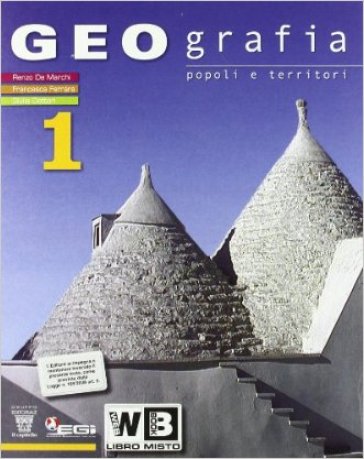 Geografia. Con atlante. Per la Scuola media. Con DVD-ROM. Con espansione online. Vol. 1