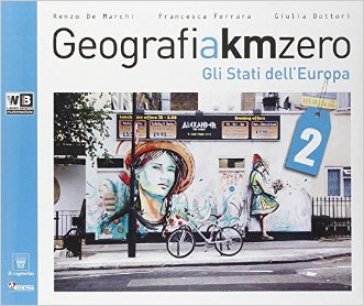 Geografia a km 0. Per la Scuola media. Con e-book. Con espansione online. Vol. 2