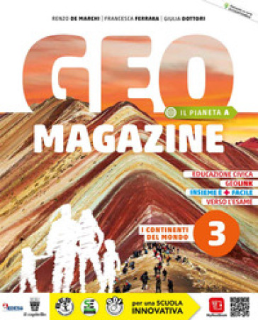 Geomagazine. Con Rivista e Atlante. Per la Scuola media. Con e-book. Con espansione online. Vol. 3: I continenti del mondo