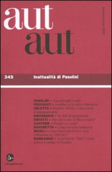 Aut aut. Vol. 345: Inattualità di Pasolini