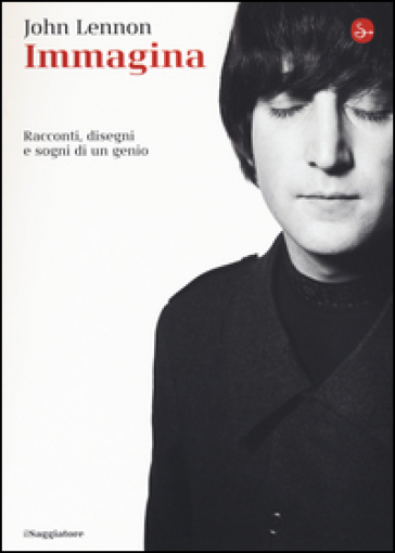 Immagina. Racconti, disegni e sogni di un genio. Ediz. illustrata