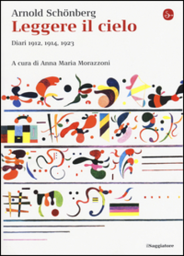 Leggere Il Cielo. Diari 1912, 1914, 1923