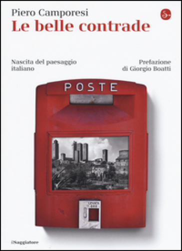 Le belle contrade. Nascita del paesaggio italiano