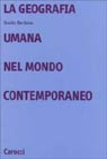 La geografia umana nel mondo contemporaneo