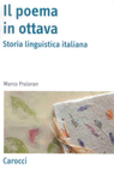 Il poema in ottava. Storia linguistica italiana