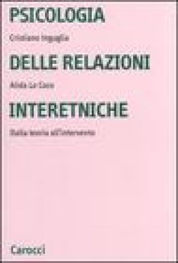 Psicologia delle relazioni interetniche. Dalla teoria all'intervento