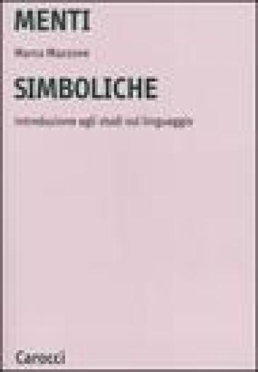 Menti simboliche. Introduzione agli studi sul linguaggio