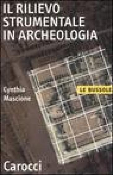 Il rilievo strumentale in archeologia