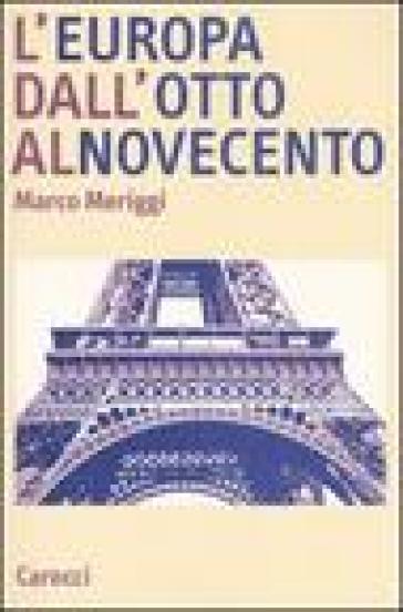 L'Europa dall'Otto al Novecento