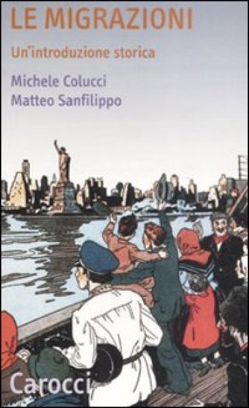 Le migrazioni. Un'introduzione storica