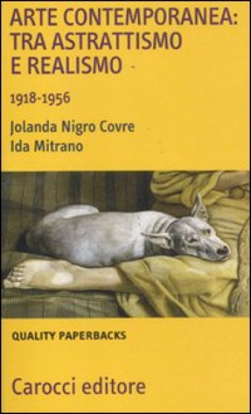 Arte contemporanea: tra astrattismo e realismo 1918-1956