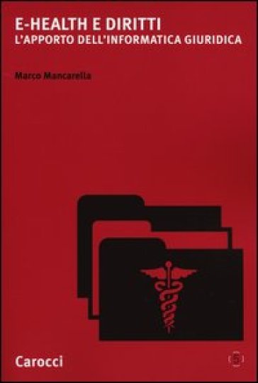 e-Health e diritti. L'apporto dell'informatica giuridica
