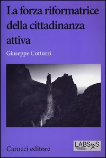 La forza riformatrice della cittadinanza attiva