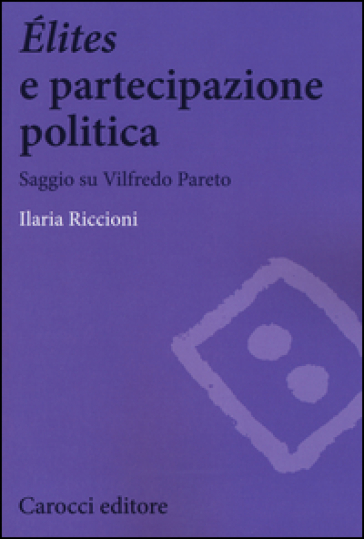 Élites e partecipazione politica. Saggio su Vilfredo Pareto