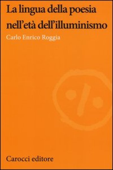 La lingua della poesia nell'età dell'illuminismo