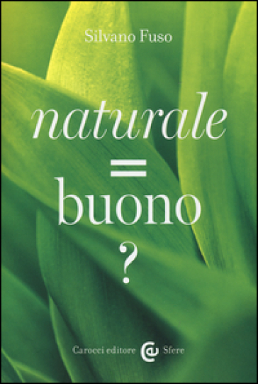 Naturale = buono?-0