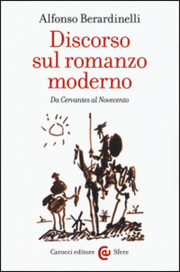 Discorso sul romanzo moderno. Da Cervantes al Novecento