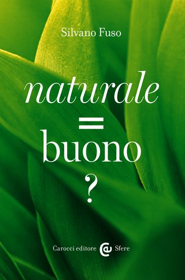 Naturale = buono ?