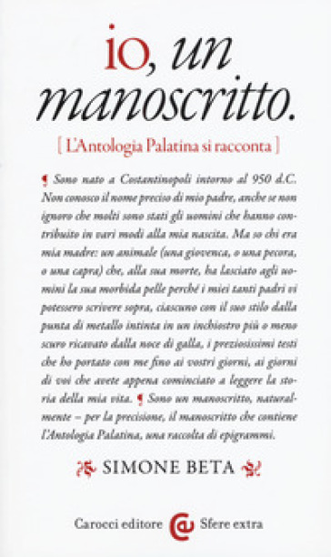 Io, un manoscritto (L'Antologia palatina si racconta)