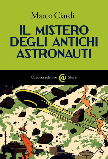 Il mistero degli antichi astronauti