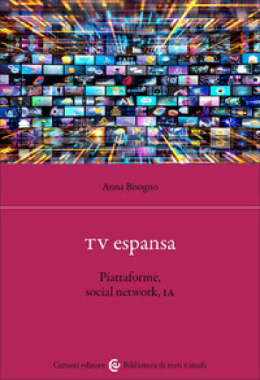 TV espansa. Piattaforme, social network, IA