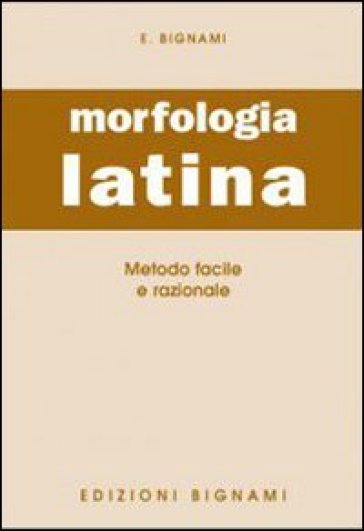 L'esame di morfologia latina. Per la Scuola media