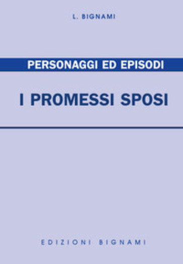 I Promessi sposi. Personaggi ed episodi