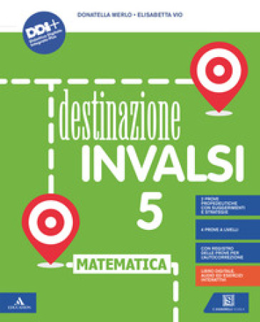 Destinazione INVALSI. Con Registro delle prove per l'autocorrezione. Per la 5 ¿ classe elementare. Con espansione online-0