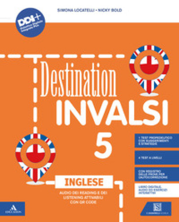 Destination INVALSI inglese. Per la 5 ¿ classe elementare. Con e-book. Con espansione online
