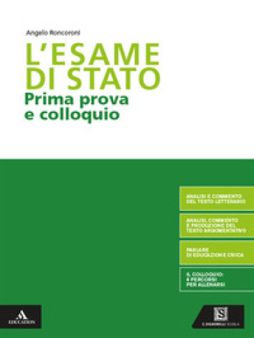 L'esame di Stato. Prima prova e colloquio. Per le Scuole superiori. Con e-book. Con espansione online