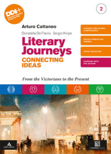 Literary journeys connecting ideas. Per le Scuole superiori. Con e-book. Con espansione online. Vol. 2: From the Victorians to the present-0