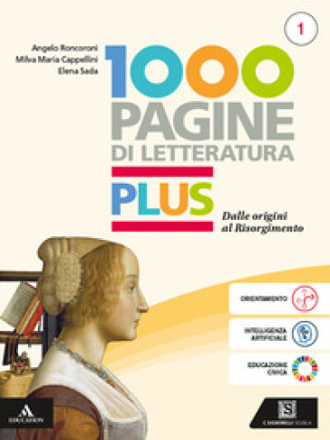 Mille pagine letteratutra Plus. Con Orientarsi con la letteratura. Per gli Ist. tecnici e professionali. Con e-book. Con espansione online. Vol. 1: Dalle origini al Risorgimento