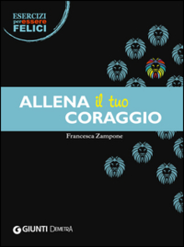 Allena Il Tuo Coraggio