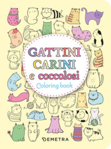 GATTINI CARINI E COCCOLOSI. COLOURING BO