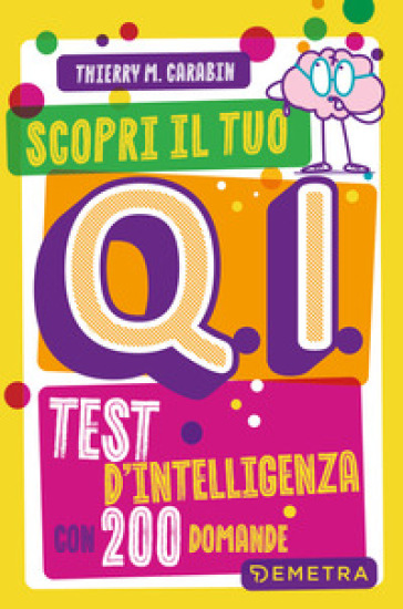 Scopri il tuo Q.I. Test d'intelligenza con 200 domande
